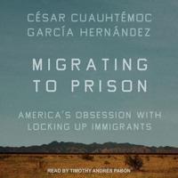 Migrating to Prison Lib/E