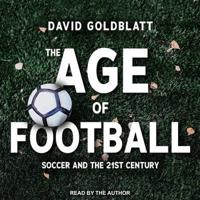 The Age of Football Lib/E