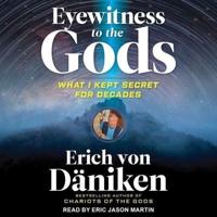 Eyewitness to the Gods Lib/E