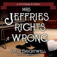 Mrs. Jeffries Rights a Wrong Lib/E