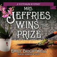 Mrs. Jeffries Wins the Prize Lib/E