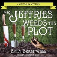 Mrs. Jeffries Weeds the Plot Lib/E