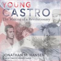 Young Castro Lib/E