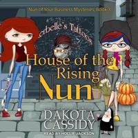 House of the Rising Nun