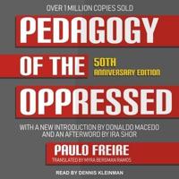 Pedagogy of the Oppressed Lib/E