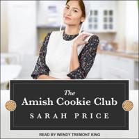 The Amish Cookie Club Lib/E