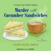 Murder With Cucumber Sandwiches Lib/E
