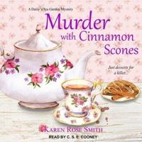 Murder With Cinnamon Scones Lib/E