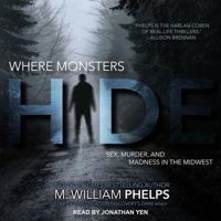 Where Monsters Hide Lib/E