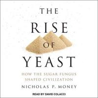 The Rise of Yeast Lib/E