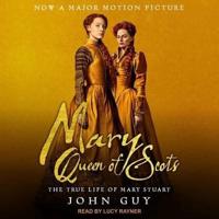 Mary Queen of Scots Lib/E