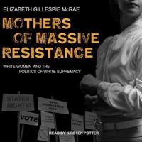 Mothers of Massive Resistance