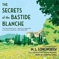 The Secrets of the Bastide Blanche Lib/E