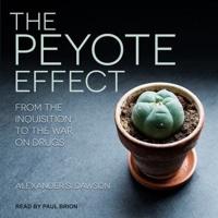 The Peyote Effect Lib/E