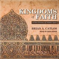 Kingdoms of Faith Lib/E