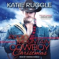 Rocky Mountain Cowboy Christmas Lib/E