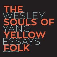 The Souls of Yellow Folk Lib/E
