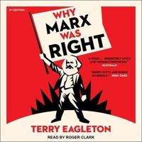 Why Marx Was Right Lib/E