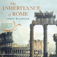 The Inheritance of Rome Lib/E