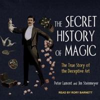 The Secret History of Magic