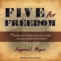 Five for Freedom Lib/E