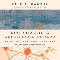 Reductionism in Art and Brain Science Lib/E