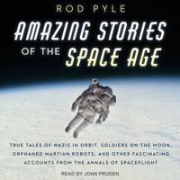 Amazing Stories of the Space Age Lib/E