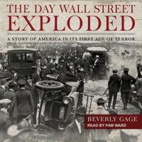 The Day Wall Street Exploded Lib/E
