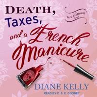 Death, Taxes, and a French Manicure