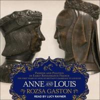 Anne and Louis Lib/E