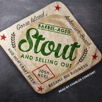 Barrel-Aged Stout and Selling Out Lib/E