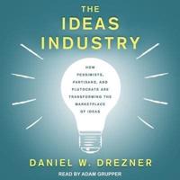 The Ideas Industry Lib/E