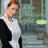 Return to Huckleberry Hill Lib/E