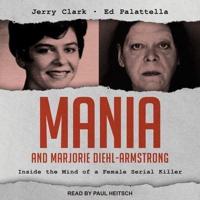 Mania and Marjorie Diehl-Armstrong Lib/E