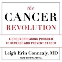 The Cancer Revolution Lib/E