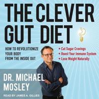 The Clever Gut Diet Lib/E