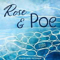 Rose & Poe Lib/E