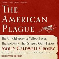 The American Plague Lib/E