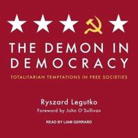 The Demon in Democracy Lib/E