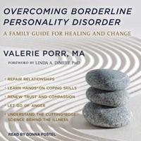 Overcoming Borderline Personality Disorder Lib/E