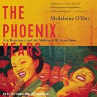 The Phoenix Years Lib/E