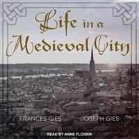 Life in a Medieval City Lib/E