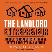 The Landlord Entrepreneur Lib/E