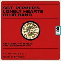 Sgt. Pepper's Lonely Hearts Club Band Lib/E