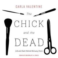 The Chick and the Dead Lib/E