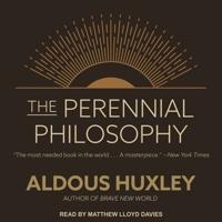 The Perennial Philosophy Lib/E