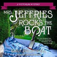 Mrs. Jeffries Rocks the Boat Lib/E