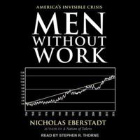 Men Without Work Lib/E