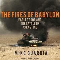 The Fires of Babylon Lib/E