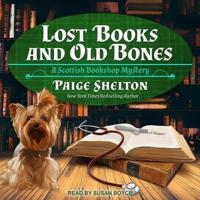 Lost Books and Old Bones Lib/E